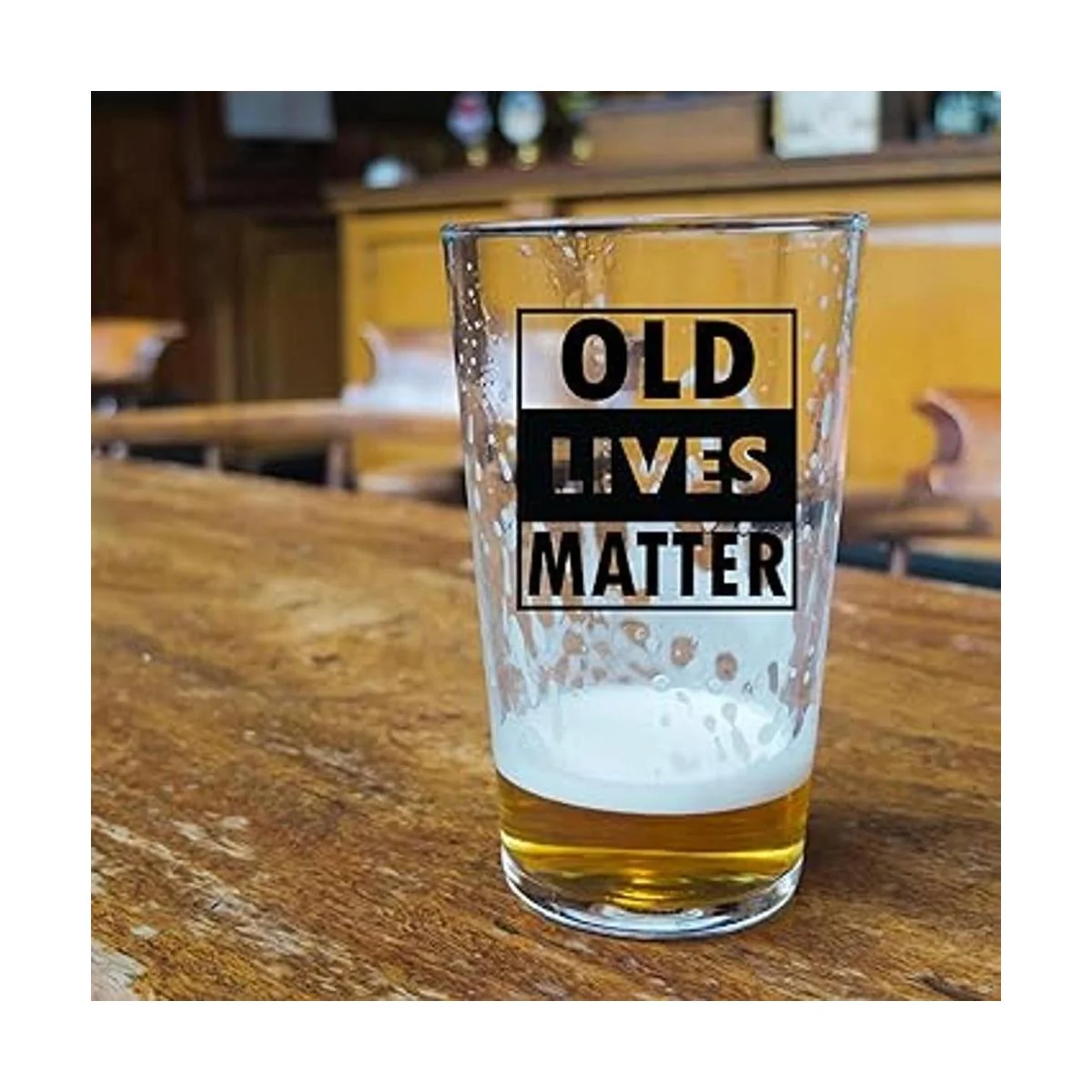 Old Lives Matter Beer Glass Divertidos regalos de_3