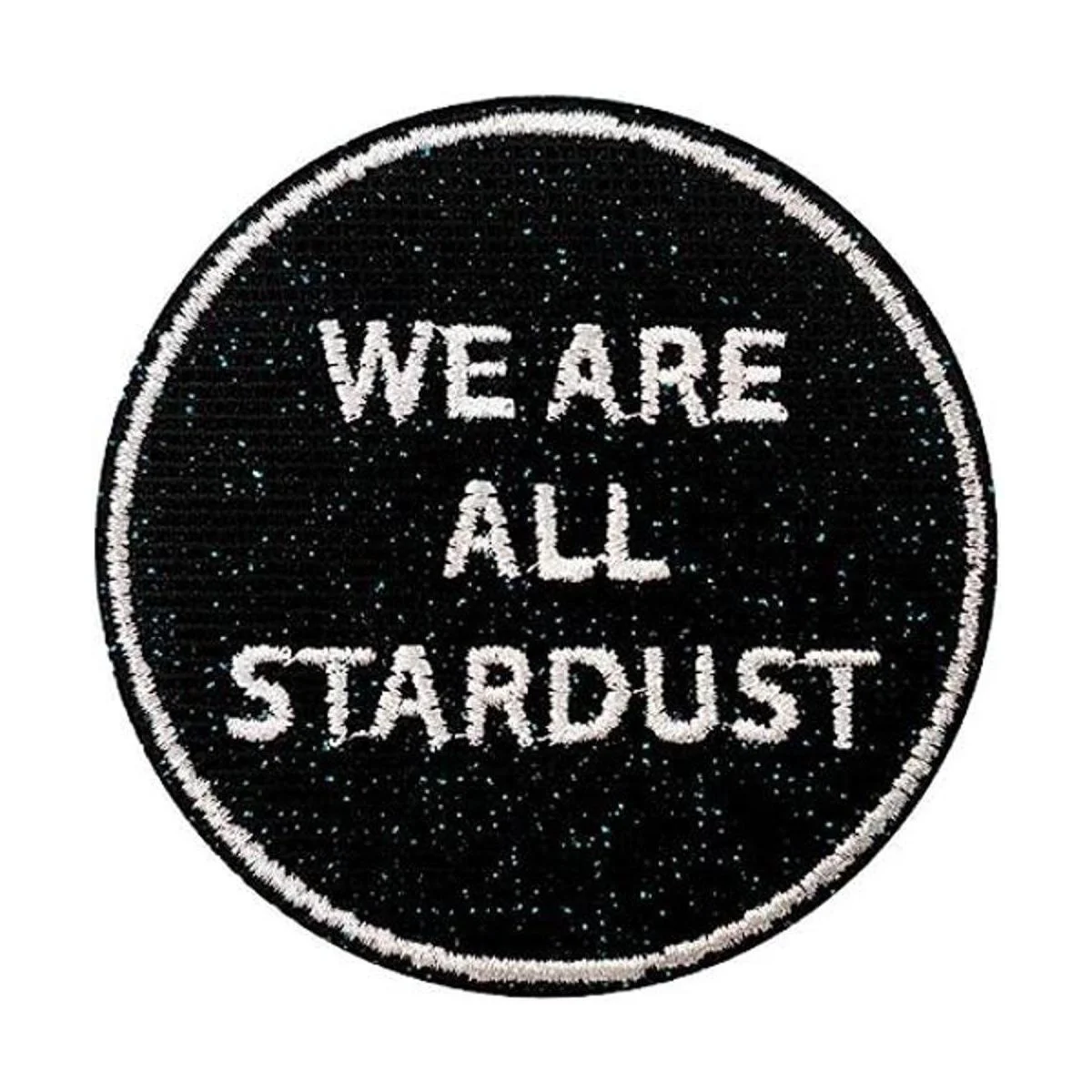 We are All Stardust Parche bordado para planchar con_1