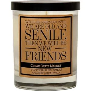 Well Be Friends Until We are Old and Senile Regalos de_1