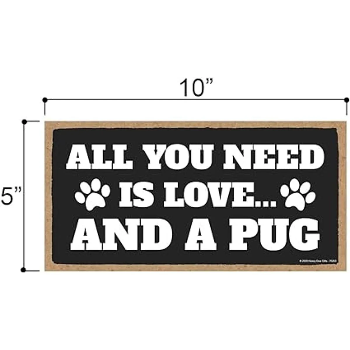 Honey Dew Gifts All You Need is Love and a Pug Decoración_2