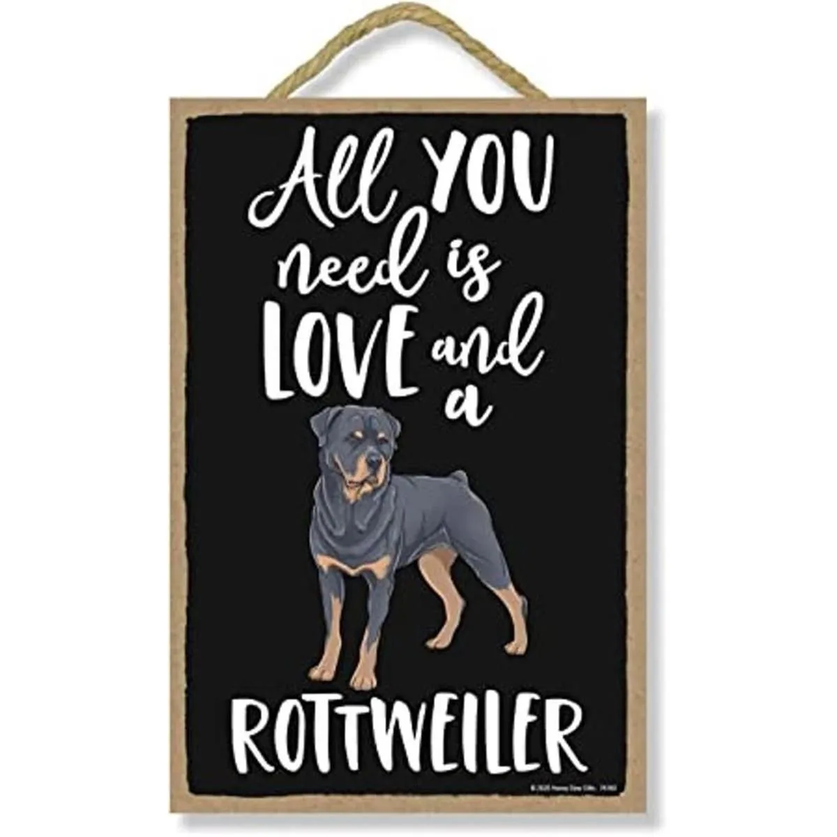 Honey Dew Gifts All You Need is Love and a Rottweiler_1