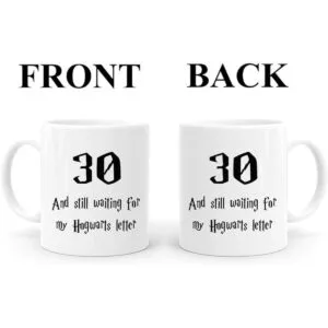 Taza con letras de 30 and Still Waiting for My Hogwarts