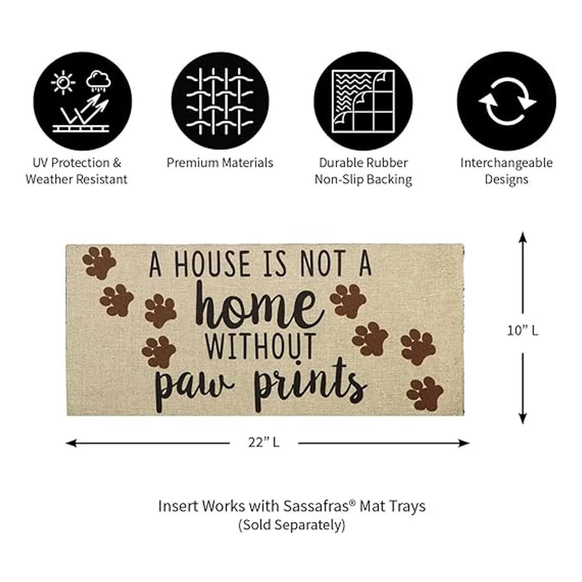 Evergreen Sassafras House is Not a Home Without Paw_3