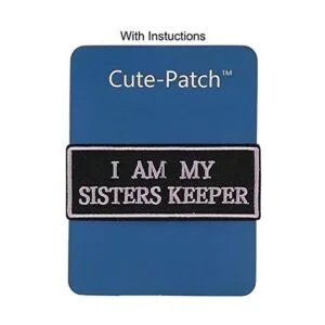Parche bordado con texto en inglés I am My Sisters Keeper_3