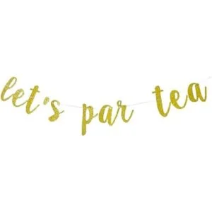 Lets Par Tea Glitter Banner Garland Sign decoración de_1