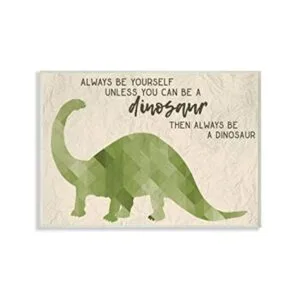 El Stupell Home Décor Collection siempre ser un dinosaurio_1