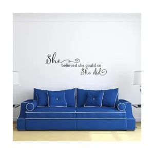 She Believed She Could so She Did Vinilo tallado letras_4