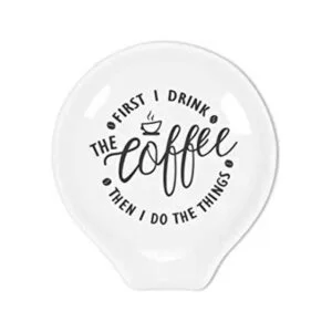 Littlefa Funny Coffee Quote First I Drink The Coffee Then_1