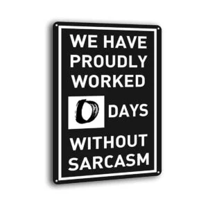 BAYABU letreros de metal de estaño 0 días sin sarcasmo_1