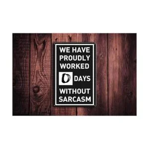 BAYABU letreros de metal de estaño 0 días sin sarcasmo_4
