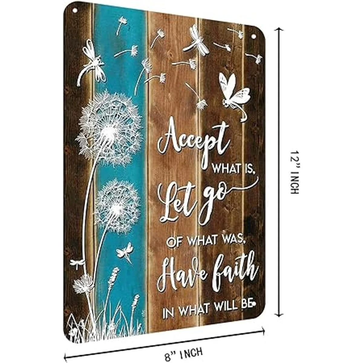 Super durable Letrero de metal Accept What is Let Go of_2