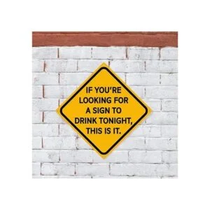 Sign To Drink Tonight Cartel de lata divertido de 12 x 12_3