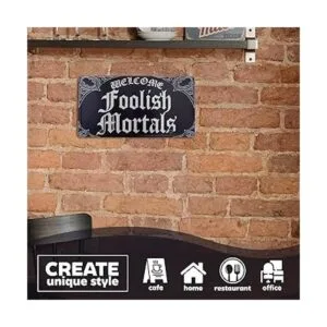 VIKROM Letrero retro de bienvenida de los mortales tontos_4