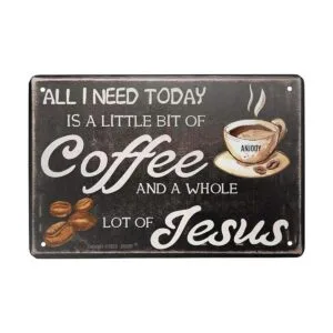 ANJOOY Letrero de hojalata All I Need Today is Coffee_1