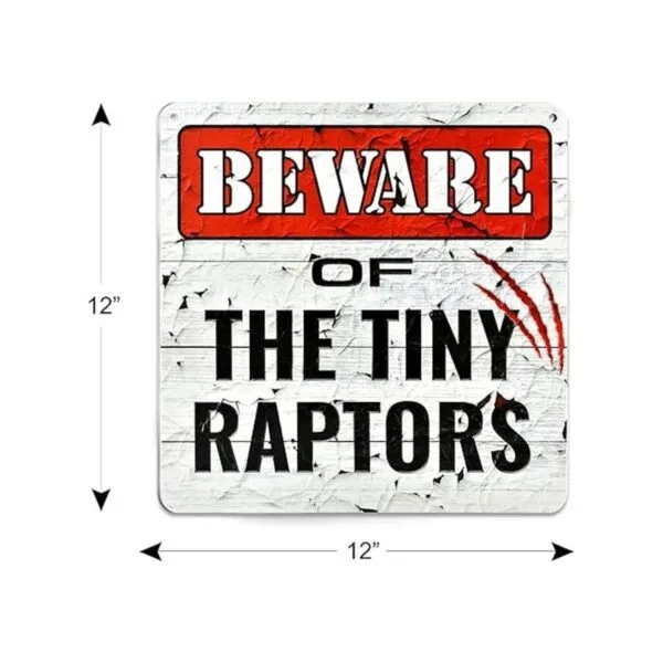 Bigtime Signs Beware of Tiny Raptors Letrero de 12 x 12_3