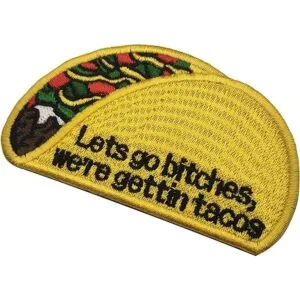 Parche bordado Lets Go Bitches We Gettin Tacos 2 piezas_7