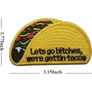 Parche bordado Lets Go Bitches We Gettin Tacos 2 piezas_4