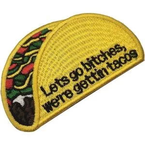 Parche bordado Lets Go Bitches We Gettin Tacos 2 piezas_6