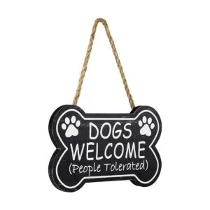 SANY DAYO HOME Dogs Welcome People Tolerated Placa_1
