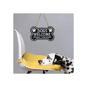 SANY DAYO HOME Dogs Welcome People Tolerated Placa_6