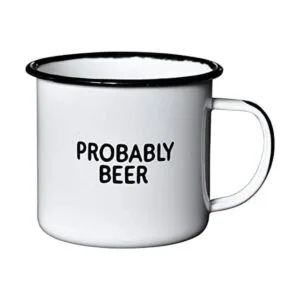 PROBABLY BEER Taza de café esmaltada Divertido regalo_1