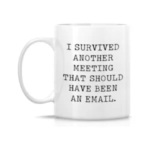 Taza divertida de Retreez I Survived Another Meeting_2