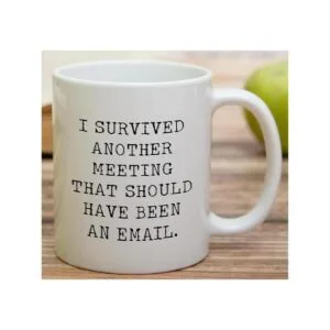 Taza divertida de Retreez I Survived Another Meeting_4