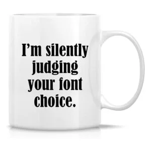 Retreez Taza divertida Soy silenciosamente juzgando tu_1