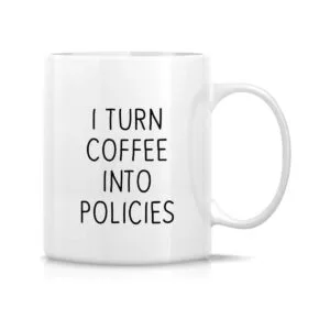 Retreez Taza divertida I Turn Coffee Into Policies_1