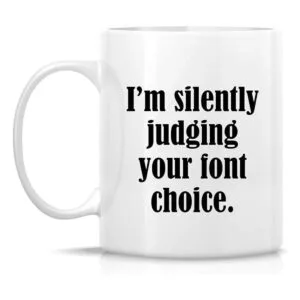Retreez Taza divertida Soy silenciosamente juzgando tu_2