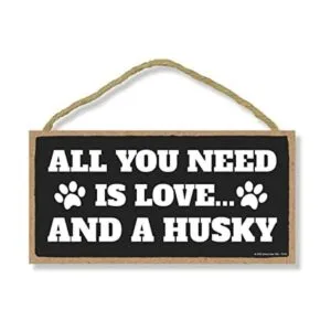 Honey Rocío Gifts All You Need is Love and a Husky_1