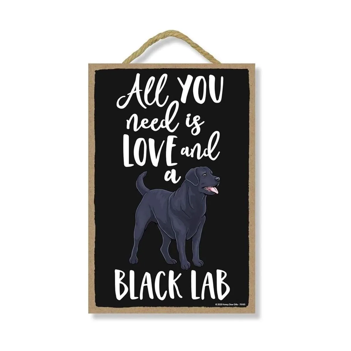 Honey Dew Gifts All You Need is Love and a Black Lab_1