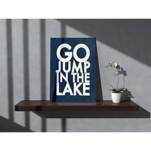 Go Jump In The Lake Lienzo decorativo para pared diseño_2