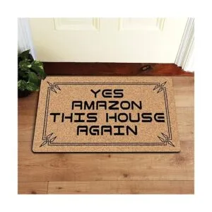 Felpudo frontal de Welcome Mat Yes Amazon This House Again_5