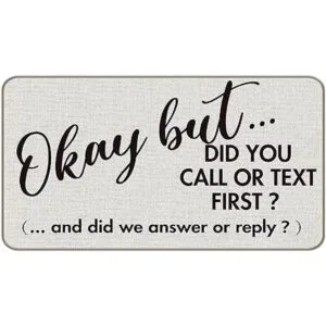 MIXDING Okay But Did You Call or Text First Funny Quotes_2