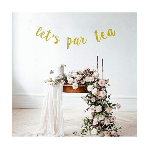 Lets Par Tea Glitter Banner Garland Sign decoración de_2