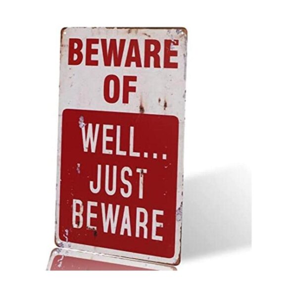 dingleiever Beware of Well JUST Letrero de metal vintage_1