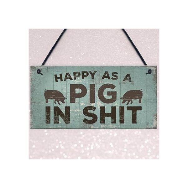 Feliz Como Un Cerdo en SHT placa para colgar en la pared