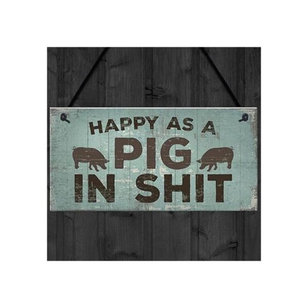 Feliz Como Un Cerdo en SHT placa para colgar en la pared