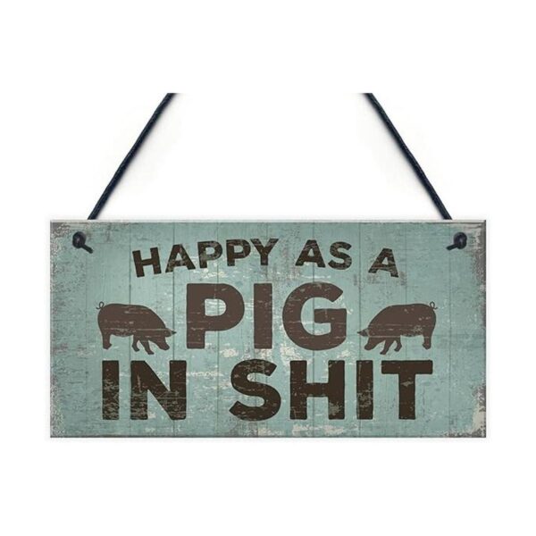 Feliz Como Un Cerdo en SHT placa para colgar en la pared