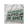Feliz Como Un Cerdo en SHT placa para colgar en la pared