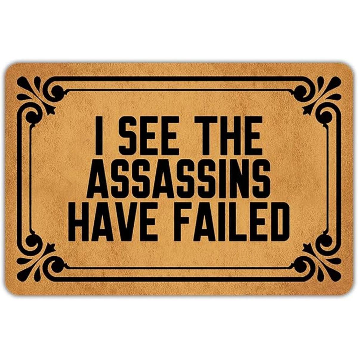 Weilon I See The Assassins Have Failed Tapete de puerta