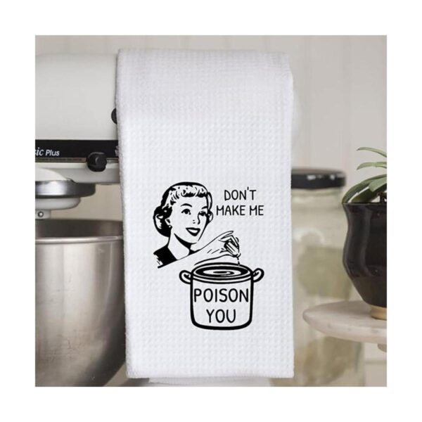 Toalla de cocina divertida con texto en inglés Dont Make_5