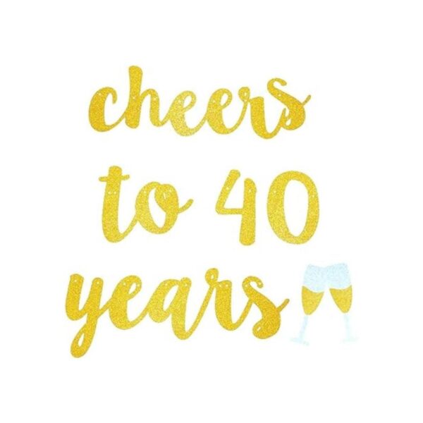 GOER Cheers to 40 years and Champagne Glasses Gold Glitter_4
