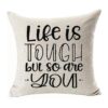 FaceYee Life is Tough But So are You Motivational_2