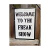 Letrero de estaño de Welcome To The Freak Show de 305 x 20_2