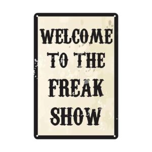 Letrero de estaño de Welcome To The Freak Show de 305 x 20_1