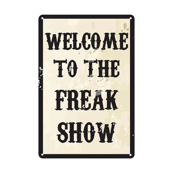 Letrero de estaño de Welcome To The Freak Show de 305 x 20_1