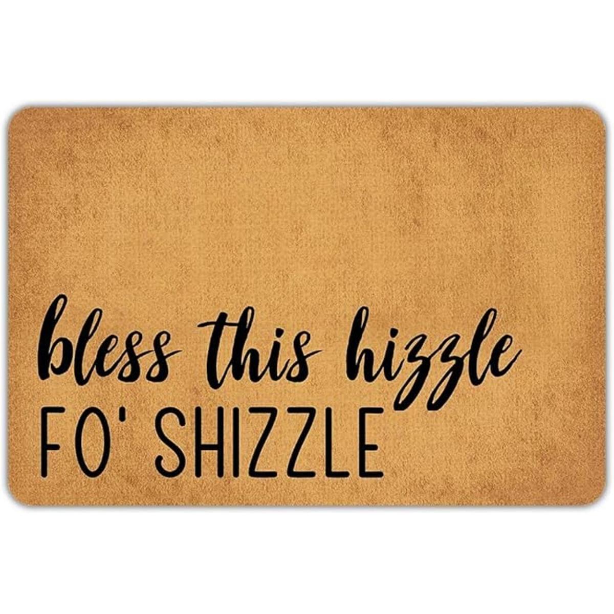 Felpudo divertido Bless This Hizzle Fo Shizzle