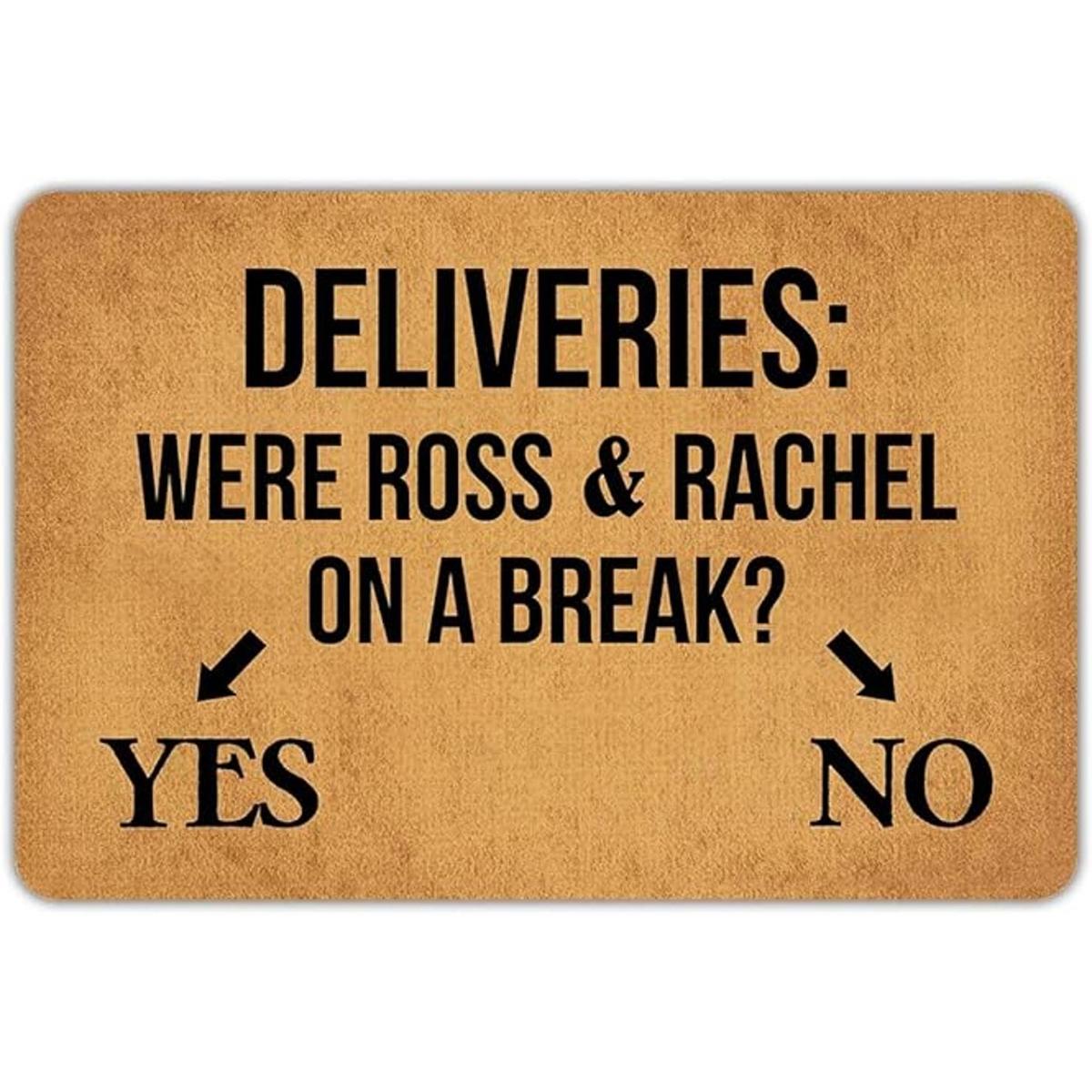 Funny felpudo were Ross and Rachel On A Break